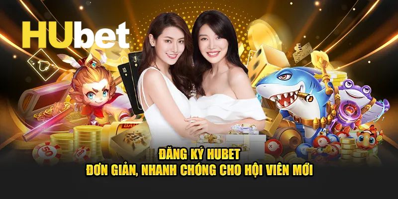 Đăng ký Hubet