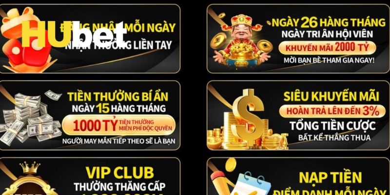 Khuyến mãi Hubet được tung ra liên tục cho hội viên tận hưởng