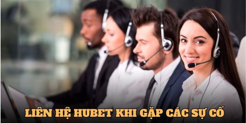 Những điểm mạnh của kênh liên hệ Hubet khiến người chơi tin tưởng